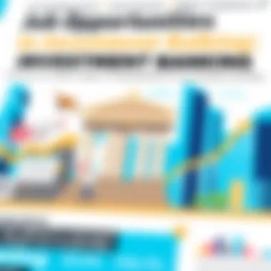 Job Opportunities in Investment Banking: A Comprehensive Overview Summary Job Opportunities in Investment Banking: A Comprehensive Overview Summary